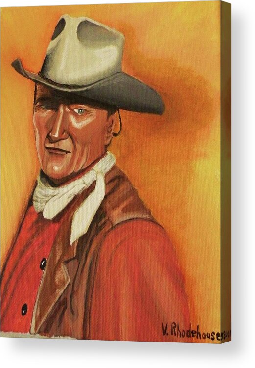 John Wayne Acrylic Print featuring the painting John Wayne by Victoria Rhodehouse