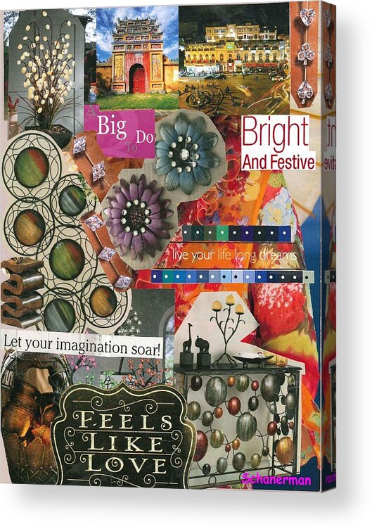 Collage Art Acrylic Print featuring the mixed media Here There and Everywhere by Susan Schanerman