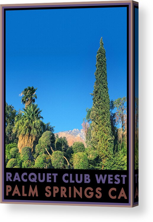 Palm Springs Acrylic Print featuring the photograph Racquet Club West by Stan Magnan