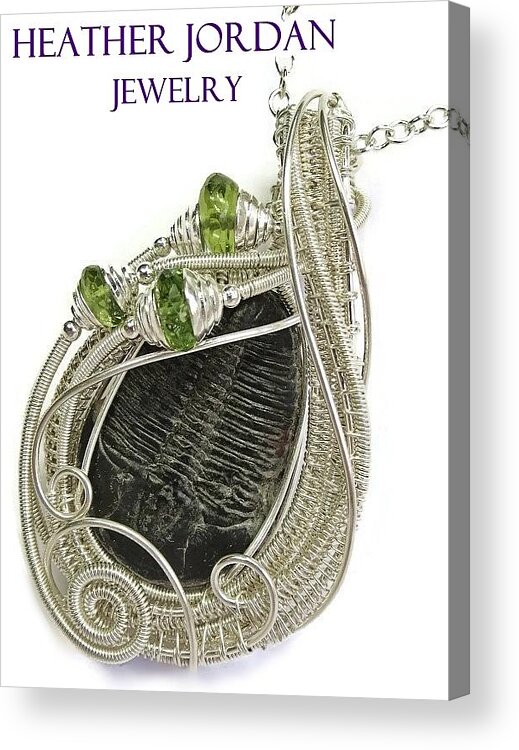 Heather Jordan Acrylic Print featuring the jewelry Wire-Wrapped Trilobite Fossil Pendant in Sterling Silver with Peridot TRILSS6 by Heather Jordan