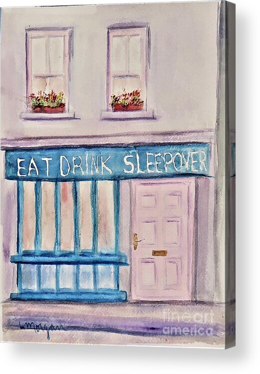 Pub Acrylic Print featuring the painting Eat Drink Sleepover by Laurie Morgan