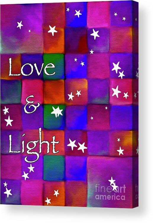 Love And Light Acrylic Print featuring the digital art Love and Light Text Art by Laurie's Intuitive