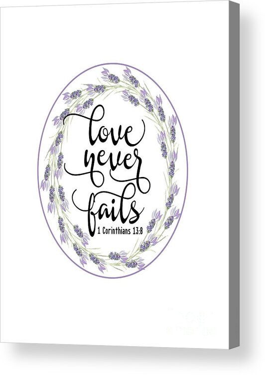 Love Acrylic Print featuring the digital art Love Never Fails' by Judy Hall-Folde