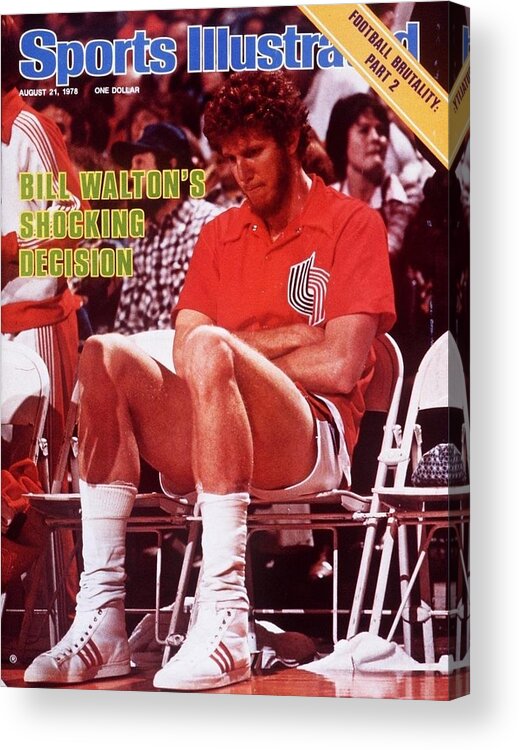 Magazine Cover Acrylic Print featuring the photograph Portland Trail Blazers Bill Walton, 1978 Nba Western Sports Illustrated Cover by Sports Illustrated