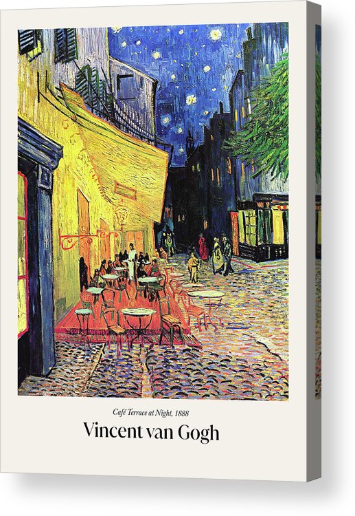 Van Gogh Acrylic Print featuring the painting Cafe Terrace at Night #7 by Murellos Design