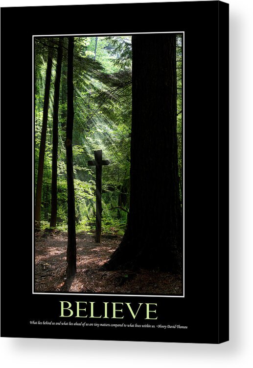 Inspirational Acrylic Print featuring the photograph Believe Inspirational Motivational Poster Art by Christina Rollo