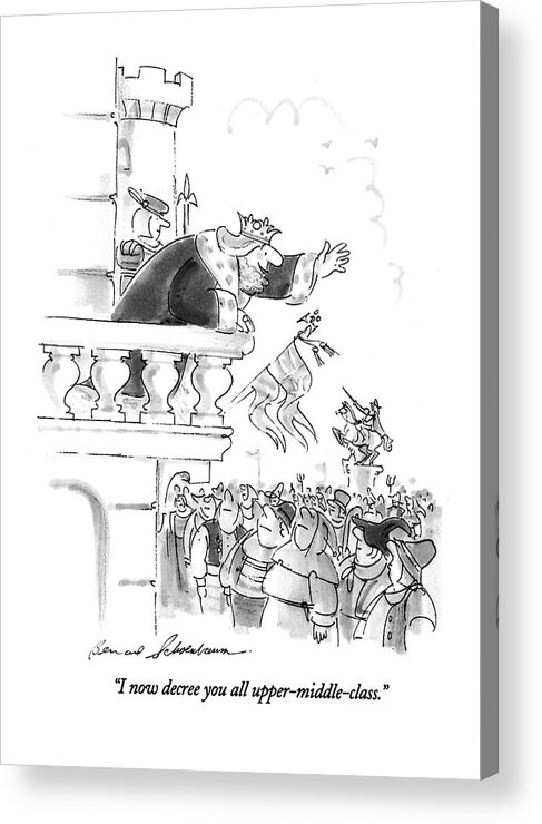 
Government Acrylic Print featuring the drawing I Now Decree You All Upper-middle-class by Bernard Schoenbaum