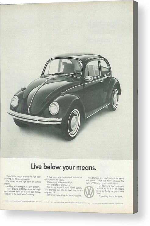 Vw Beetle Acrylic Print featuring the digital art Live Below Your Means by Georgia Fowler