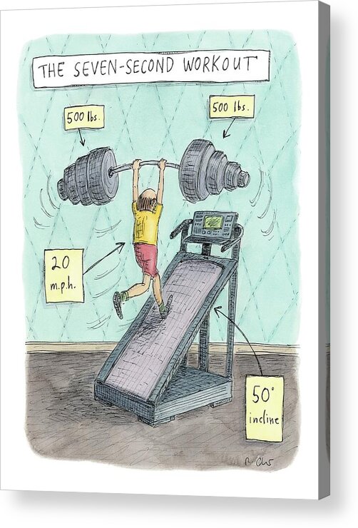 Captionless Acrylic Print featuring the drawing The Seven Second Workout by Roz Chast