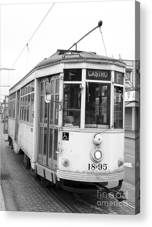 California Acrylic Print featuring the photograph Castro Trolley by Eric Foltz