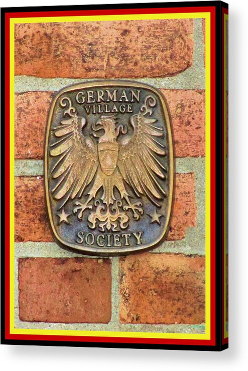 German Village Society Acrylic Print featuring the photograph German Village Society Medallion No. 1 - The Old South End - Columbus, Ohio by Michael Mazaika