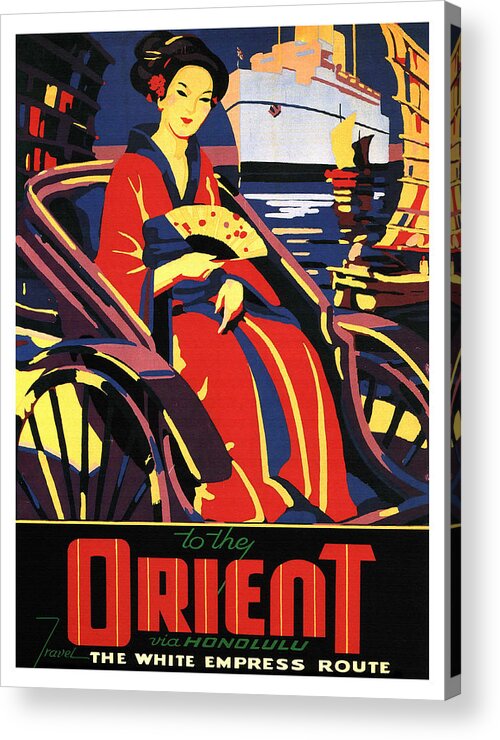 Orient Acrylic Print featuring the painting Orient, Honolulu, White Empress route, travel Poster by Long Shot