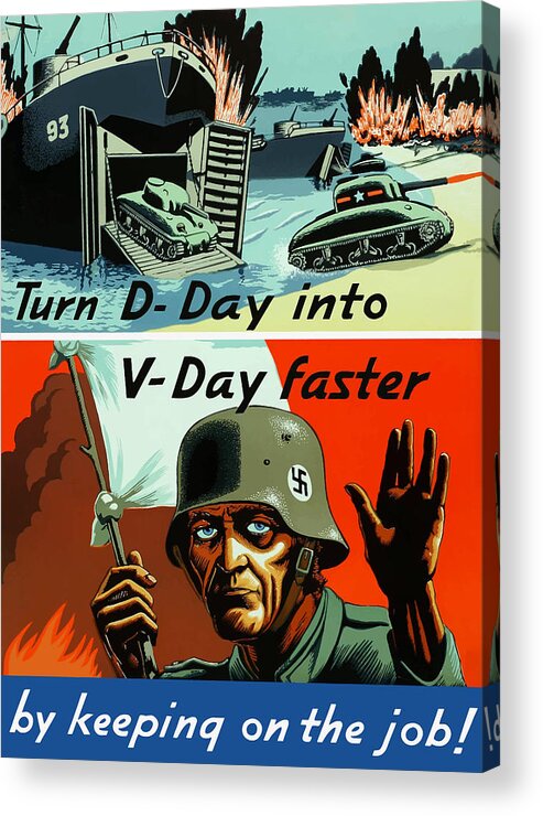 D Day Acrylic Print featuring the painting Turn D-Day Into V-Day Faster by War Is Hell Store