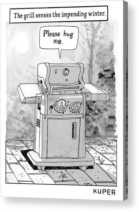 The Grill Senses The Impending Winter Acrylic Print featuring the drawing The grill senses the impending winter #2 by Peter Kuper