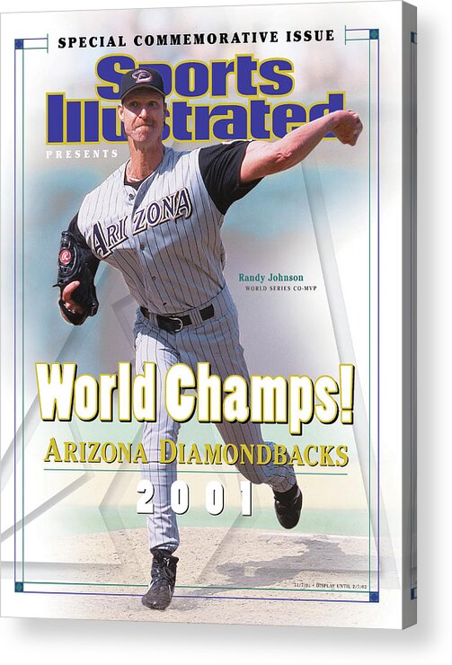 Sports Illustrated Acrylic Print featuring the photograph Arizona Diamondbacks Randy Johnson, 2001 World Champions Sports Illustrated Cover by Sports Illustrated