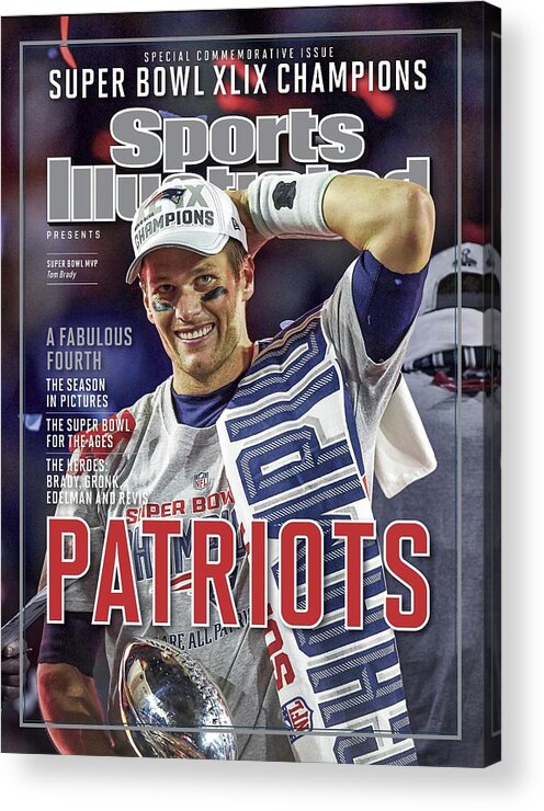 Vince Lombardi Trophy Acrylic Print featuring the photograph New England Patriots Qb Tom Brady, Super Bowl Xlix Champions Sports Illustrated Cover by Sports Illustrated