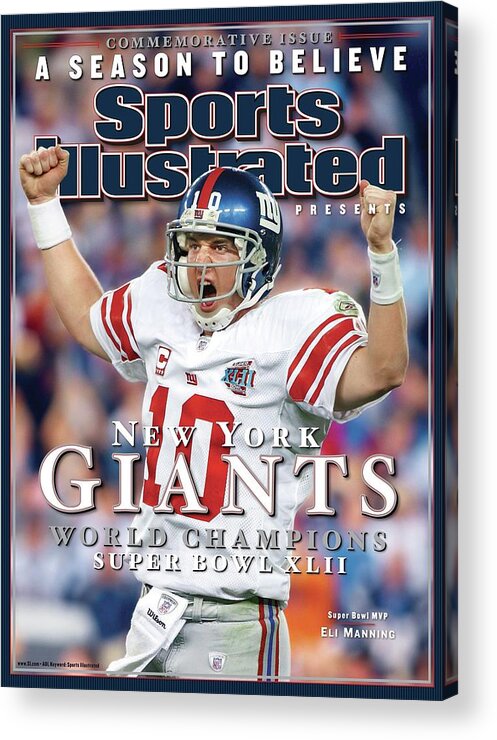 Super Bowl Xlii Acrylic Print featuring the photograph New York Giants Qb Eli Manning, Super Bowl Xlii Champions Sports Illustrated Cover by Sports Illustrated
