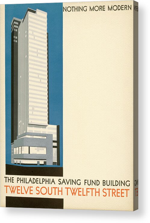 Psfs Acrylic Print featuring the mixed media Nothing More Modern The Philadelphia Savings Fund Society Building, 1932 by Howe and Lescaze