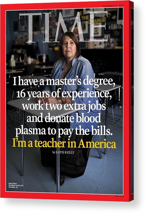 Education Acrylic Print featuring the photograph I'm a Teacher in America by Photograph by Maddie McGarvey for TIME