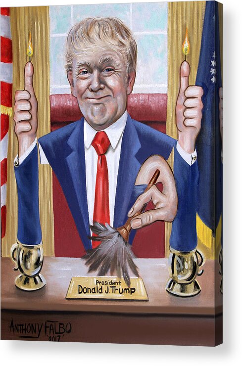 President Donald J Trump Acrylic Print featuring the painting President Donald J Trump, Not Politically Correct by Anthony Falbo
