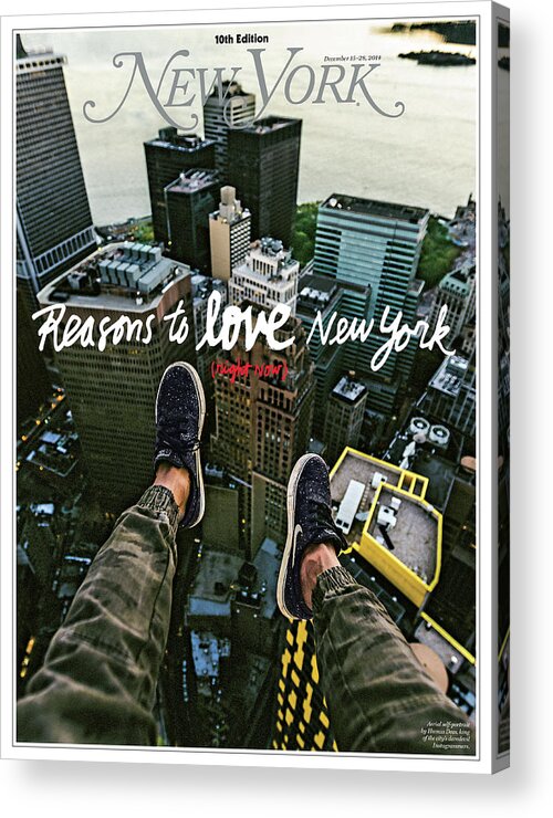 New York City Acrylic Print featuring the photograph Reasons to Love New York 2014 by Humza Deas Headline Lettering James Victore