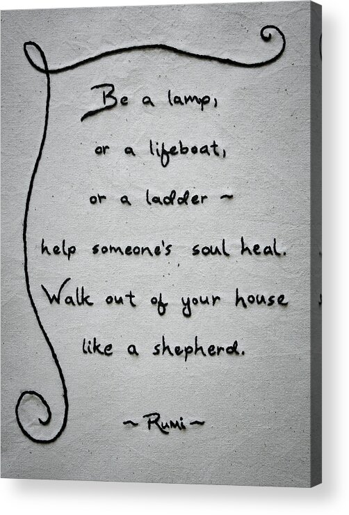 Quote Acrylic Print featuring the photograph Shepherd quote by Rumi by Carol Jorgensen