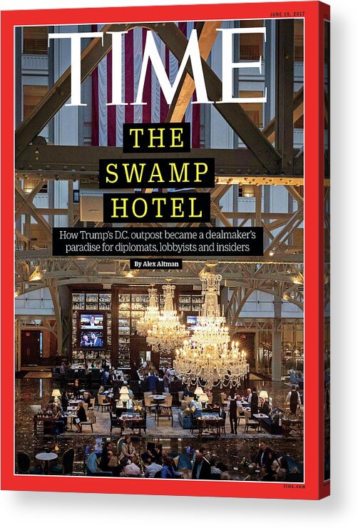 Trump Hotel Acrylic Print featuring the photograph The Swamp Hotel by Photograph by Christopher Morris VII for TIME