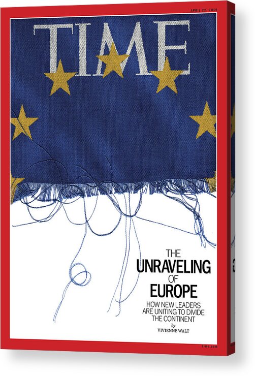 Europe Acrylic Print featuring the photograph The Unraveling of Europe by Illustration by Craig Ward for TIME