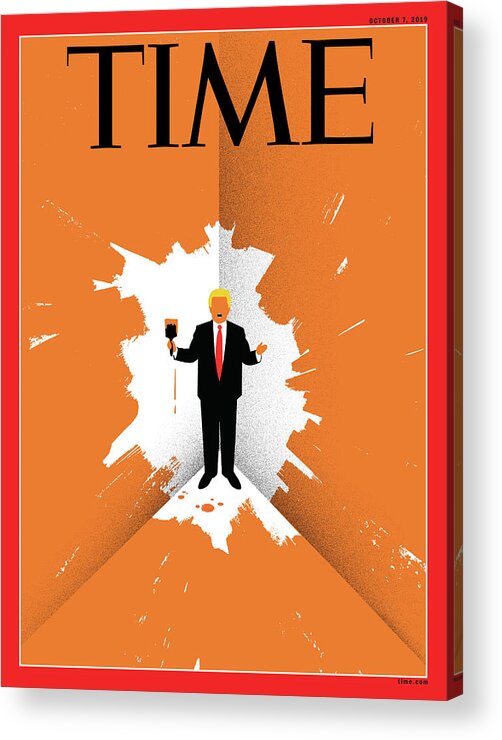 Time Acrylic Print featuring the photograph TIME Trump Cover by Illustration by Edel Rodriguez for TIME