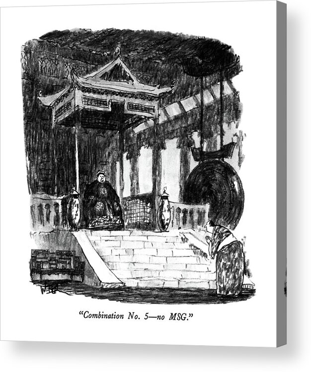 

 Chinese Emperor Says To Servant. 
Food Acrylic Print featuring the drawing Combination No. 5 - No Msg by Robert Weber