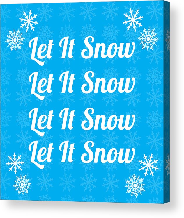 Let It Snow Acrylic Print featuring the digital art Let It Snow by Maureen Bates