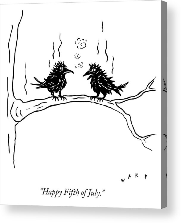 Bird Acrylic Print featuring the drawing Happy Fifth of July by Kim Warp