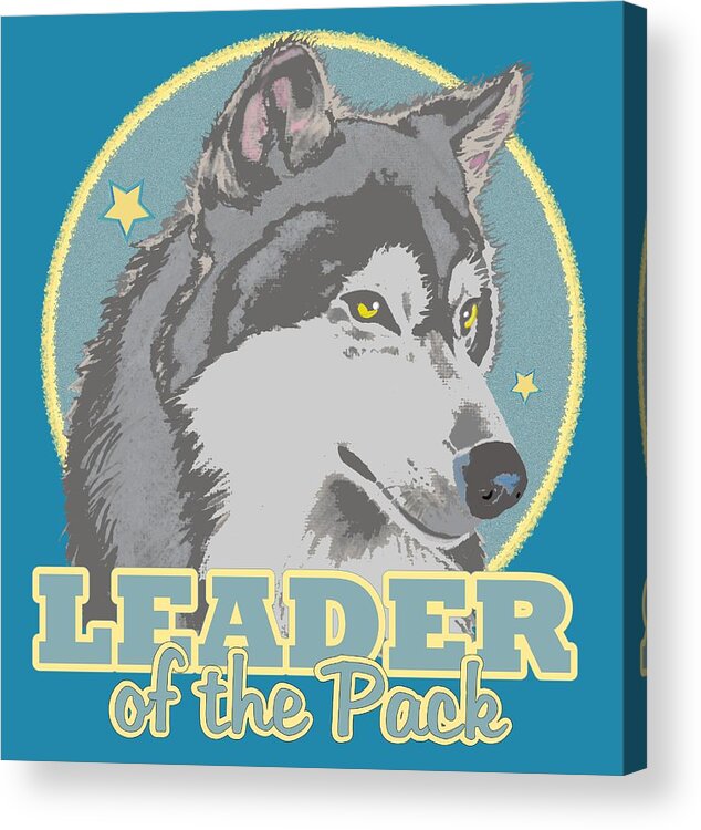 Wolf Acrylic Print featuring the mixed media Leader of the Pack by J L Meadows