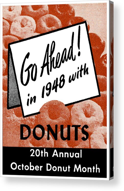Vintage Acrylic Print featuring the painting 1948 Donut Poster by Historic Image