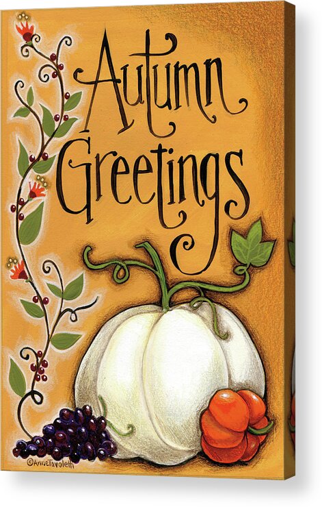 Autumn Acrylic Print featuring the painting Autumn Greetings Pumpkin by Anne Tavoletti