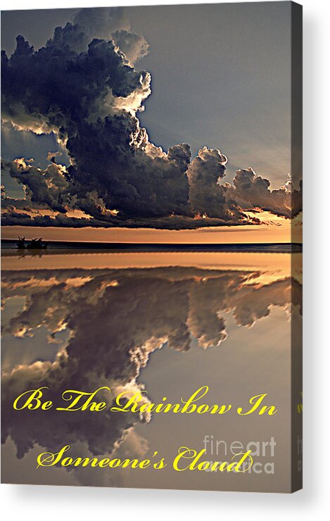  Acrylic Print featuring the photograph Be the Rainbow by Bob Johnson
