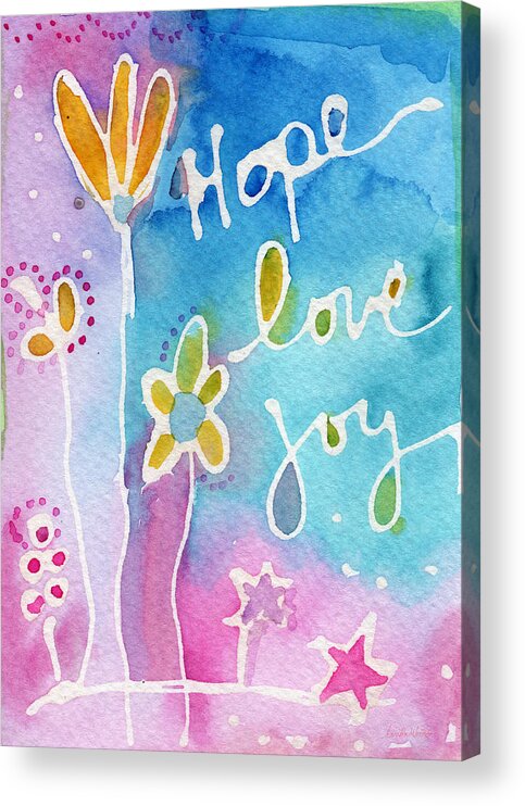 Hope Acrylic Print featuring the painting Hope Love Joy by Linda Woods