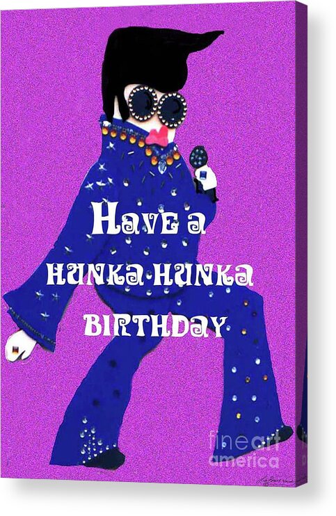 Elvis Acrylic Print featuring the mixed media Hunka Hunka Birthday by Lizi Beard-Ward