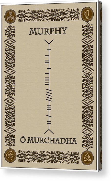 Murphy Acrylic Print featuring the digital art Murphy written in Ogham by Ireland Calling