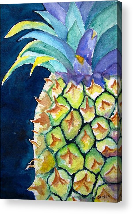 Pineapple Acrylic Print featuring the painting Pineapple #2 by Carlin Blahnik CarlinArtWatercolor