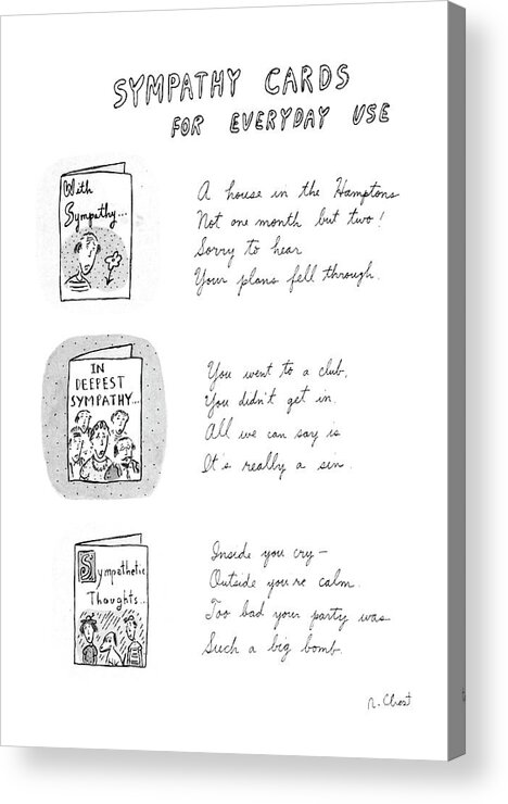 
Sympathy Cards For Everyday Use: (3) Panel Drawing Of Sympathy Cards For A Misfired Vacation In The Hamptons Acrylic Print featuring the drawing Sympathy Cards For Everyday Use by Roz Chast