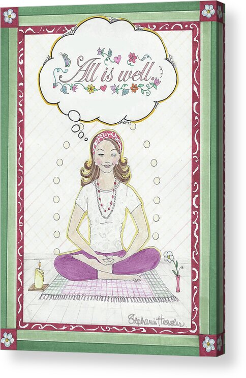 All Is Well Acrylic Print featuring the mixed media All Is Well by Stephanie Hessler