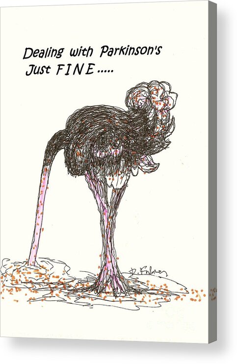Ostrich Acrylic Print featuring the drawing Dealing Just FINE by Denise F Fulmer