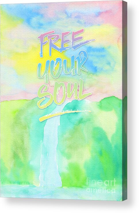 Free Your Soul Acrylic Print featuring the painting Free Your Soul Watercolor Colorful Spring Waterfall Painting by Beverly Claire Kaiya
