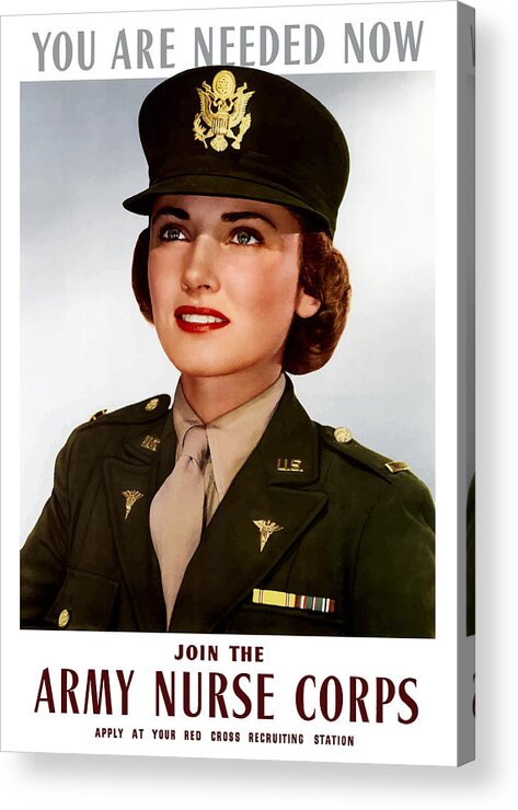 Nursing Acrylic Print featuring the painting Join The Army Nurse Corps by War Is Hell Store