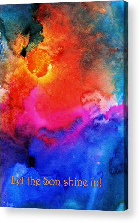 Watercolor Sun Painting Acrylic Print featuring the painting Let the Son Shine In by Anne Duke