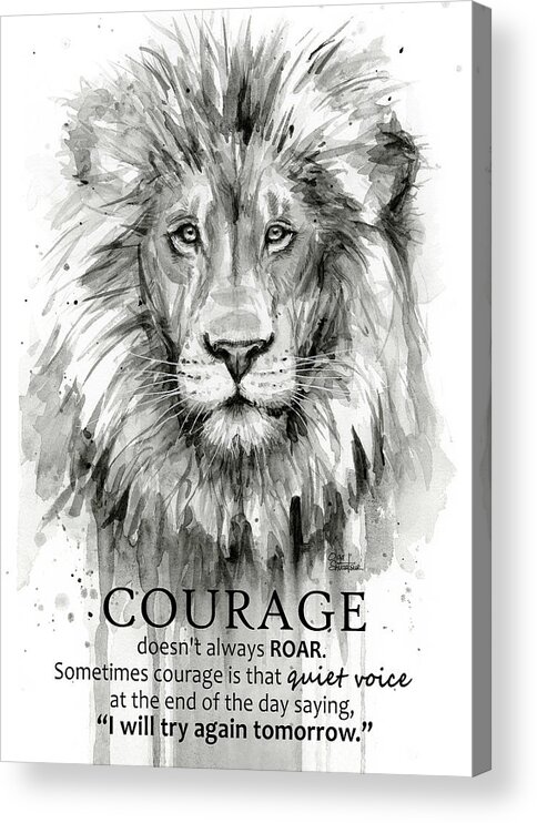 Lion Acrylic Print featuring the painting Lion Courage Motivational Quote Watercolor Animal by Olga Shvartsur