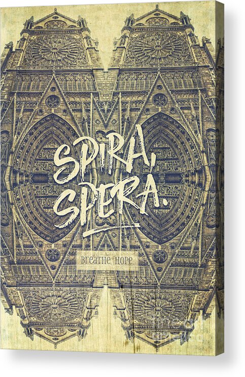 Spira Acrylic Print featuring the photograph Spira Spera Victor Hugo Novel Notre-Dame de Paris by Beverly Claire Kaiya