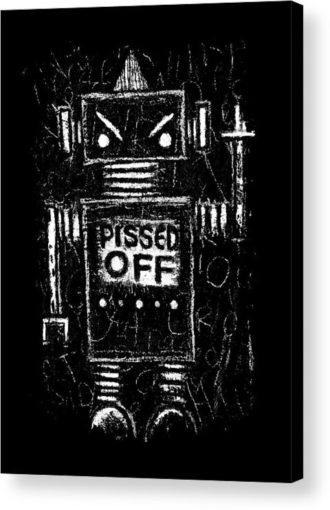 Angry Acrylic Print featuring the drawing Pissed Off Bot Graphic by Roseanne Jones