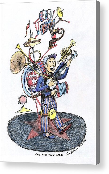 One Man Band Acrylic Print featuring the drawing One Monkey Band by Eric Haines